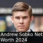 Andrew Sobko Net Worth