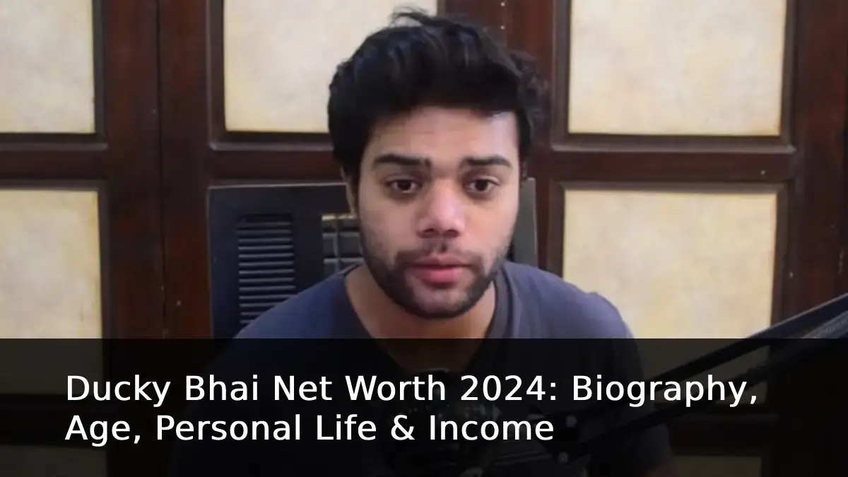 ducky bhai net worth